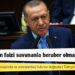 Erdoğan: Faizi savunanla beraber olmam, olamam