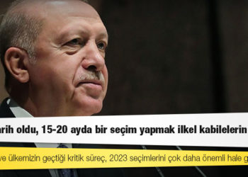 Erdoğan "erken seçim" çağrılarına kapıyı kapattı: Onlar tarih oldu, 15-20 ayda bir seçim yapmak ilkel kabilelerin işidir