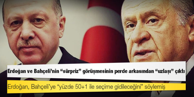 Erdoğan ve Bahçeli’nin “sürpriz” görüşmesinin perde arkasından “uzlaşı” çıktı