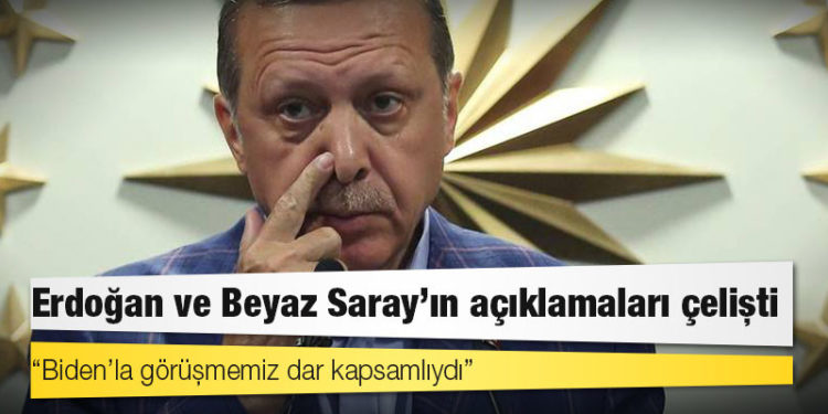 Erdoğan ve Beyaz Saray’ın açıklamaları çelişti
