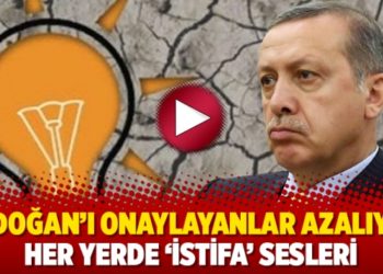 Erdoğan&rsquo;ı onaylayanlar azalıyor her yerde &lsquo;istifa&rsquo; sesleri