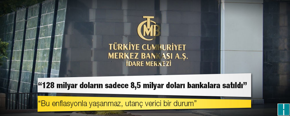 Eski MB başkanı: 128 milyar doların sadece 8,5 milyar doları bankalara satıldı