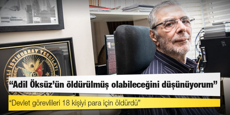Eski MİT yöneticisi Eymür: Adil Öksüz'ün öldürülmüş olabileceğini düşünüyorum