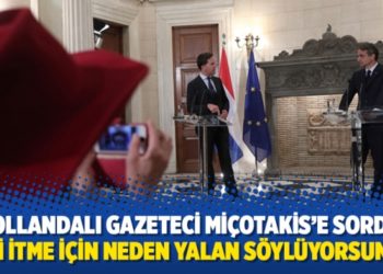 Hollandalı gazeteci Mi&ccedil;otakis&rsquo;e sordu: Geri itme i&ccedil;in neden yalan s&ouml;yl&uuml;yorsunuz?