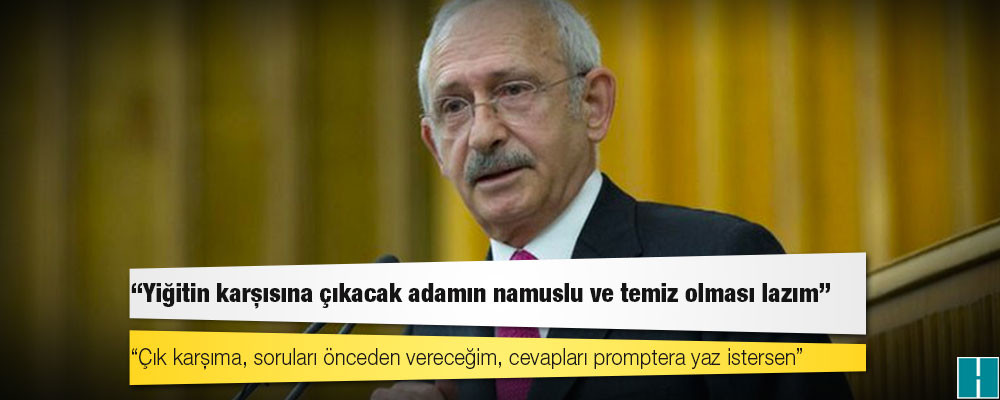 Kılıçdaroğlu'ndan Erdoğan'a: Çık karşıma, soruları önceden vereceğim, cevapları promptera yaz istersen