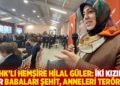 KHK’lı hemşire Hilal Güler: İki kızım var babaları şehit, anneleri terörist