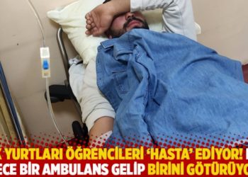 KYK yurtları &ouml;ğrencileri 'hasta' ediyor! Her gece bir ambulans gelip birini g&ouml;t&uuml;r&uuml;yor
