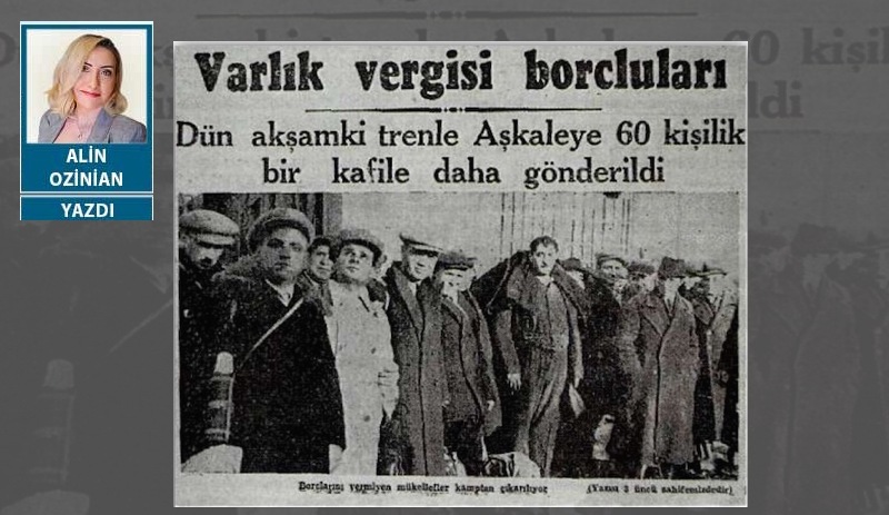 Kanun gömleği giymiş ayrımcılık: Varlık Vergisi 79 yaşında