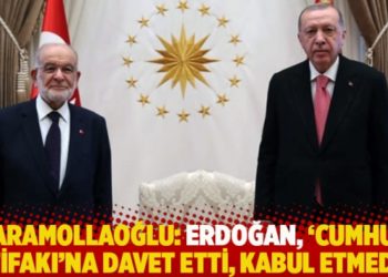 Karamollaoğlu: Erdoğan, &lsquo;cumhur ittifakı&rsquo;na davet etti, kabul etmedim