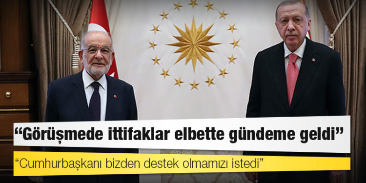 Karamollaoğlu: Görüşmede ittifaklar elbette gündeme geldi, Cumhurbaşkanı bizden destek olmamızı istedi