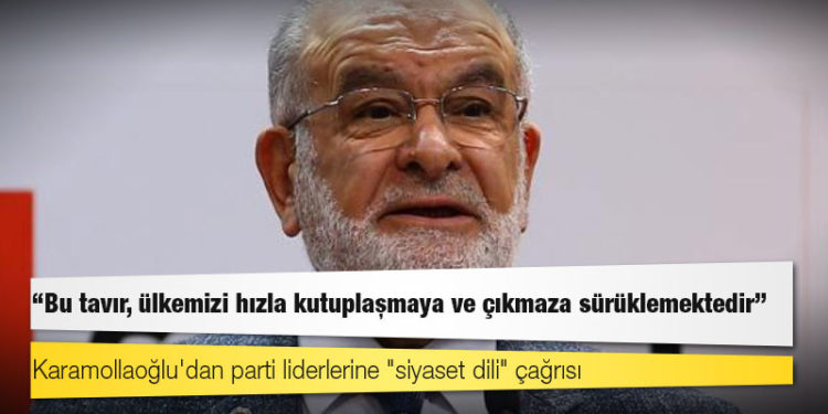 Karamollaoğlu'dan parti liderlerine "siyaset dili" çağrısı: Bu tavır, ülkemizi hızla kutuplaşmaya ve çıkmaza sürüklemektedir