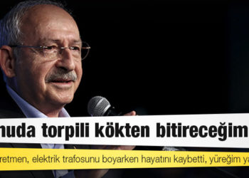 Kılıçdaroğlu: Fedai Öğretmen'in anısı önünde and olsun ki; kamuda torpili kökten bitireceğim!