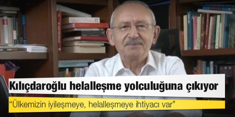 Kılıçdaroğlu helalleşme yolculuğuna çıkıyor