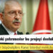 Kılıçdaroğlu'ndan büyükelçilere Kanal İstanbul mektubu: Ülkelerinizdeki yatırımcılar bu projeyi desteklememeli