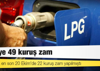 LPG'ye 49 kuruş zam