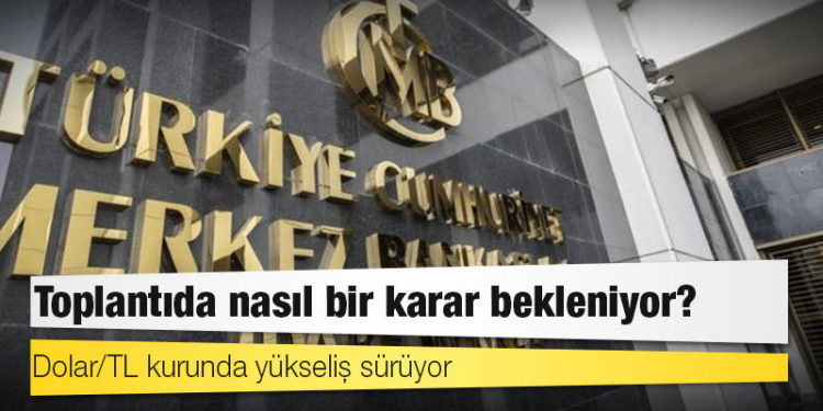 Merkez Bankası'nın faiz toplantısında nasıl bir karar bekleniyor?