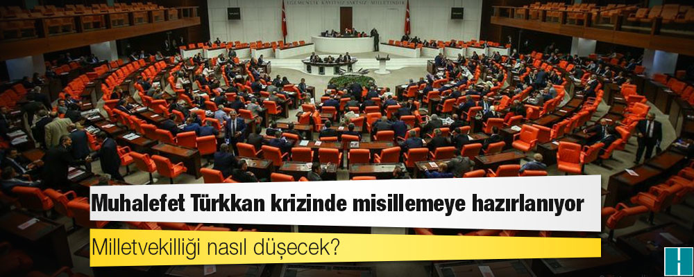 Muhalefet Türkkan krizinde misillemeye hazırlanıyor