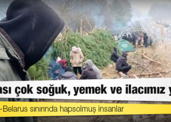 Polonya-Belarus sınırında hapsolmuş insanlar: "Burası çok soğuk, yemek ve ilacımız yok"