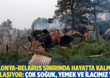 Polonya-Belarus sınırında hayatta kalmak zorlaşıyor: Burası &ccedil;ok soğuk, yemek ve ilacımız yok