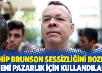 Rahip Brunson sessizliğini bozdu: &lsquo;Beni pazarlık i&ccedil;in kullandılar&rsquo;