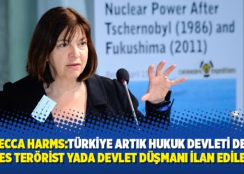 Rebecca Harms:T&uuml;rkiye artık hukuk devleti değil, herkes ter&ouml;rist yada devlet d&uuml;şmanı ilan edilebilir