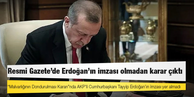 Resmi Gazete’de Erdoğan’ın imzası olmadan karar çıktı