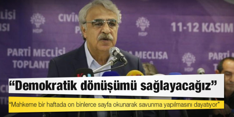 Sancar: Mahkeme bir haftada on binlerce sayfa okunarak savunma yapılmasını dayatıyor