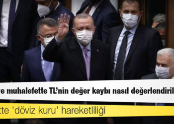 Siyasette 'döviz kuru' hareketliliği: İktidar ve muhalefette TL'nin değer kaybı nasıl değerlendiriliyor?