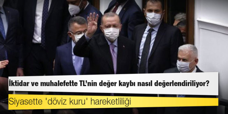 Siyasette 'döviz kuru' hareketliliği: İktidar ve muhalefette TL'nin değer kaybı nasıl değerlendiriliyor?