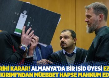 Tarihi karar! Almanya'da bir IŞİD &uuml;yesi Ezidi Soykırımı'ndan m&uuml;ebbet hapse mahkum edildi