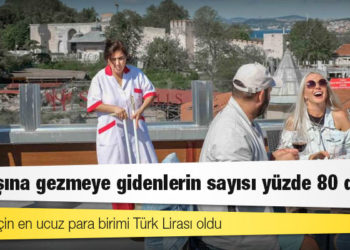 Turizmde pandemi ve kur etkisi: Yurtdışına gezmeye gidenlerin sayısı yüzde 80 düştü; İngilizler için en ucuz para birimi Türk Lirası oldu