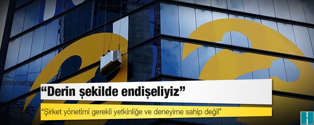 Turkcell’in Rus ortağı: Şirket yönetimi gerekli yetkinliğe ve deneyime sahip değil; derin şekilde endişeliyiz