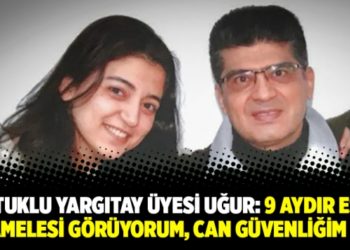 Tutuklu Yargıtay &uuml;yesi H&uuml;samettin Uğur: 9 aydır esir muamelesi g&ouml;r&uuml;yorum, can g&uuml;venliğim yok