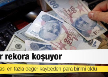 Türk Lirası'nın kara günü: En fazla değer kaybeden para birimi oldu