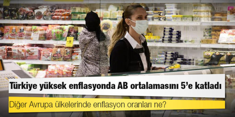 Türkiye yüksek enflasyonda AB ortalamasını 5’e katladı