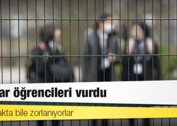 Zamlar öğrencileri vurdu: Su almakta bile zorlanıyorlar