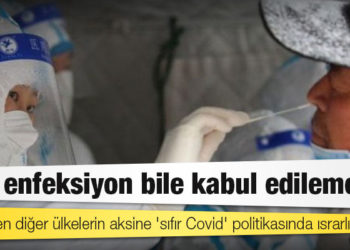 Çin neden diğer ülkelerin aksine 'sıfır Covid' politikasında ısrarlı?