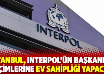 İstanbul, Interpol'&uuml;n başkanlık se&ccedil;imlerine ev sahipliği yapacak