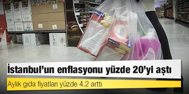 İstanbul'un enflasyonu yüzde 20'yi aştı