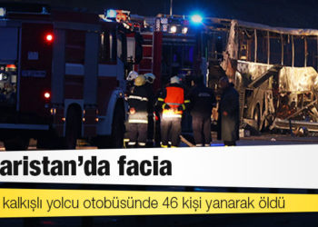 İstanbul’dan hareket eden yolcu otobüsü Bulgaristan’da trafik kazası yaptı; en az 46 kişi yanarak öldü