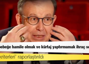 ‘Yaycı kriterleri’ raporlaştırıldı: Engelli bebeğe hamile olmak ve kürtaj yaptırmamak ihraç sebebi