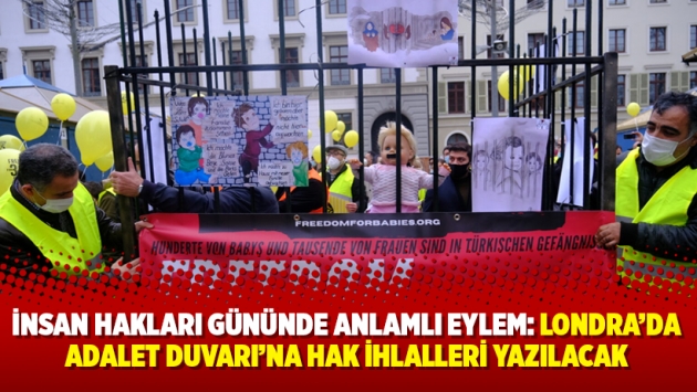 İnsan Hakları Gününde anlamlı eylem: Londra’da Adalet Duvarı’na hak ihlalleri yazılacak