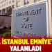 ABD, İstanbul Emniyeti’ni yalanladı