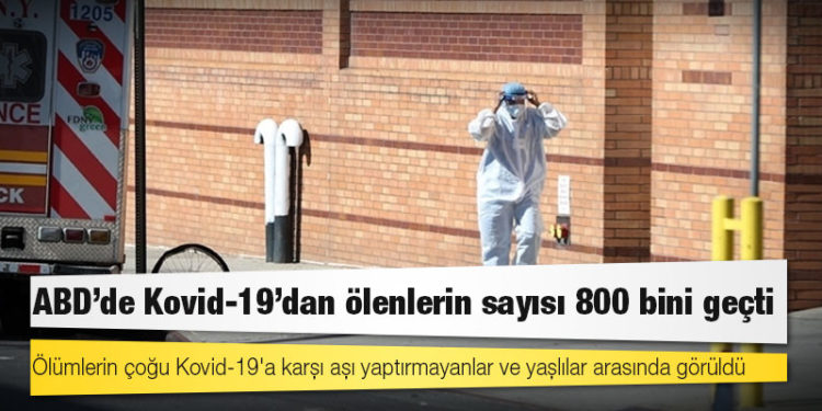 ABD'de Kovid-19'dan ölenlerin sayısı 800 bini geçti