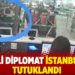 ABD'li diplomat İstanbul'da tutuklandı