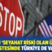 ABD&rsquo;nin &lsquo;seyahat riski olan &uuml;lkeler&rsquo; listesinde T&uuml;rkiye de var