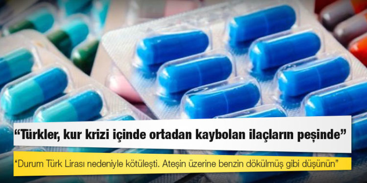 AFP'de ilaç kıtlığı mercek altında: Türkler, kur krizi içinde ortadan kaybolan ilaçların peşinde