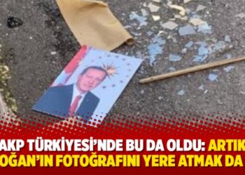 AKP Türkiyesi’nde bu da oldu: Artık Erdoğan’ın fotoğrafını yere atmak da suç