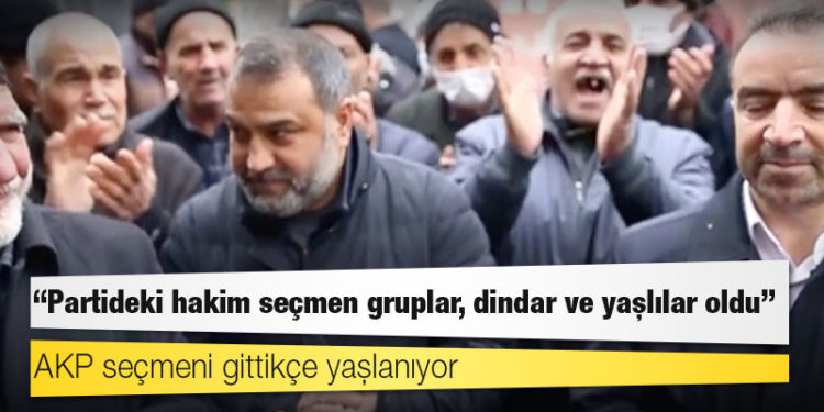 AKP seçmeni gittikçe yaşlanıyor: "Partideki hakim seçmen gruplar, dindar ve yaşlılar oldu"