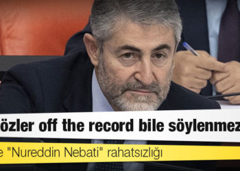 AKP'de "Nureddin Nebati" rahatsızlığı: “Bu sözler off the record bile söylenmez”